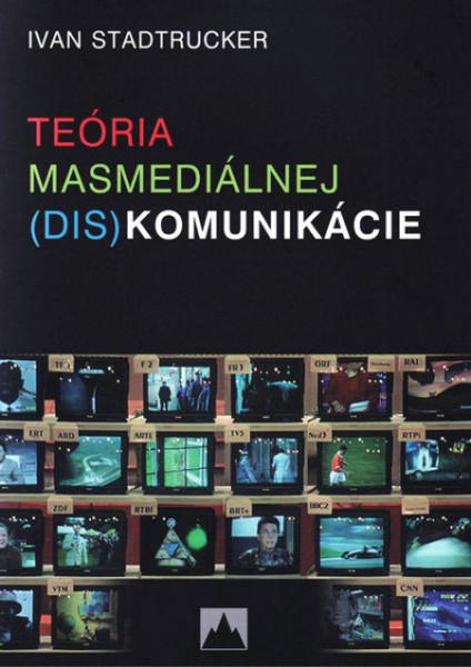 Teória masmediálnej (dis)komunikácie