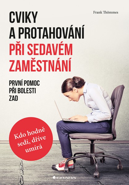 Cviky a protahování při sedavém zaměstnání