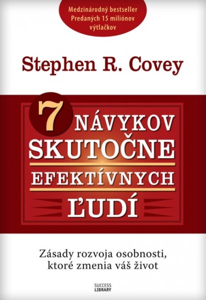 7 návykov skutočne efektívnych ľudí