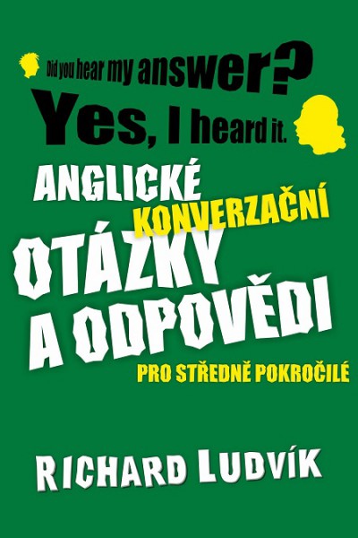 Anglické konverzační otázky a odpovědi pro středně pokročilé