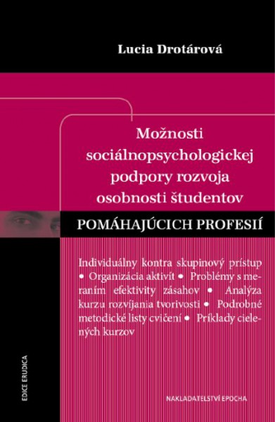 Možnosti sociálnopsychologickej podpory rozvoja osobnosti študentov pomáhajúcich profesií