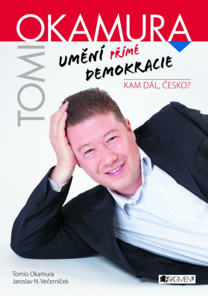 Tomio Okamura: Umění přímé demokracie