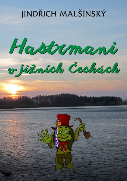 Hastrmani v jižních Čechách