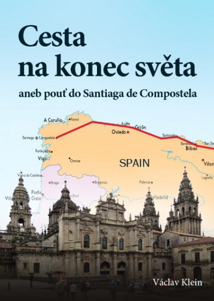 Cesta na konec světa aneb pouť do Santiaga de Compostela
