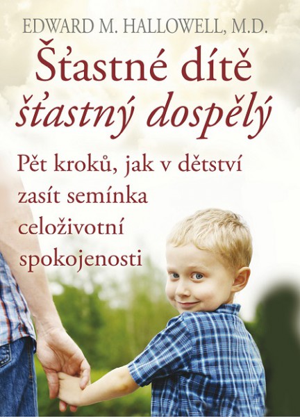 Šťastné dítě, šťastný dospělý