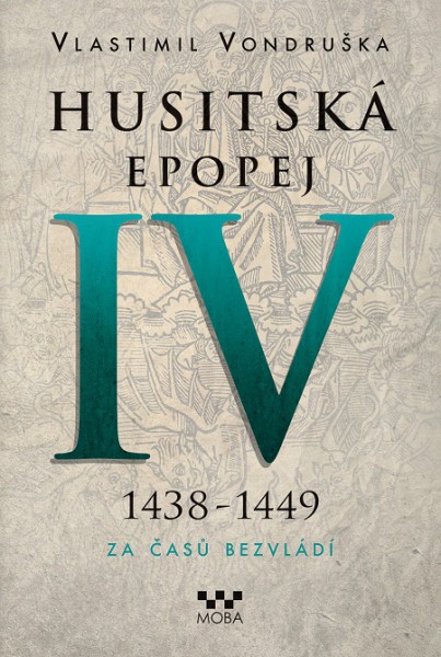 Husitská epopej IV (1438 - 1449)