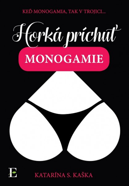 Horká príchuť monogamie