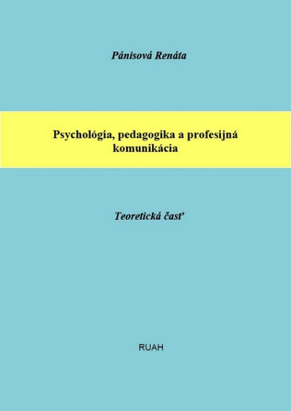 Psychológia, pedagogika a profesijná komunikácia