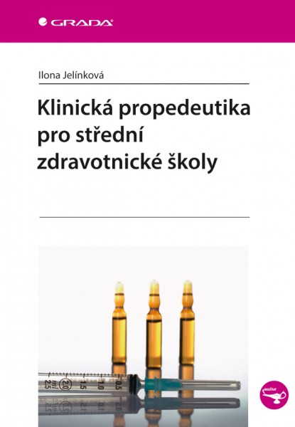 Klinická propedeutika pro střední zdravotnické školy