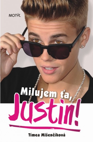 Milujem ťa, Justin!