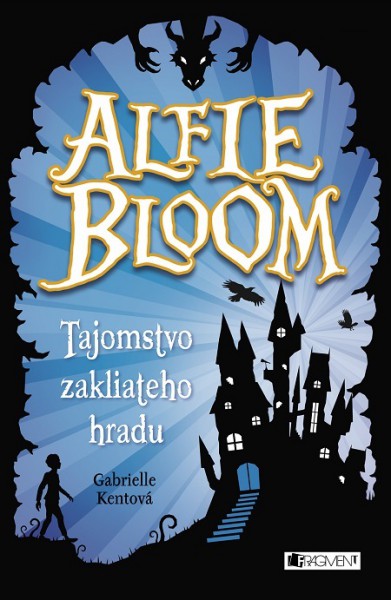 Alfie Bloom: Tajomstvo zakliateho hradu