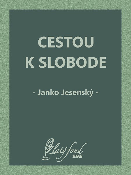 Cestou k slobode