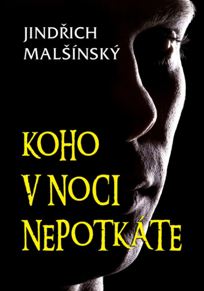 Koho v noci nepotkáte Koho v noci nepotkáte