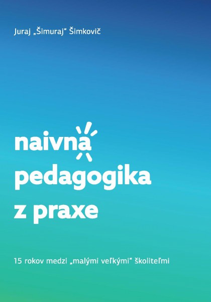 Naivná pedagogika z praxe