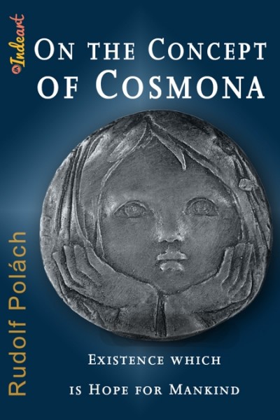 On the Concept of Cosmona, Existence which is Hope for Mankind