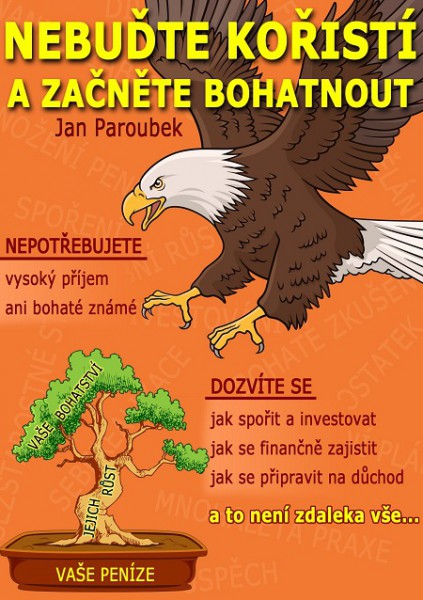 Nebuďte kořistí a začněte bohatnout: Průvodce finanční gramotností pro každého