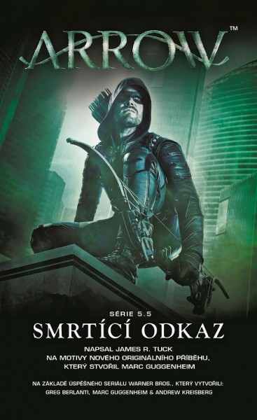 Arrow 3: Smrtící odkaz