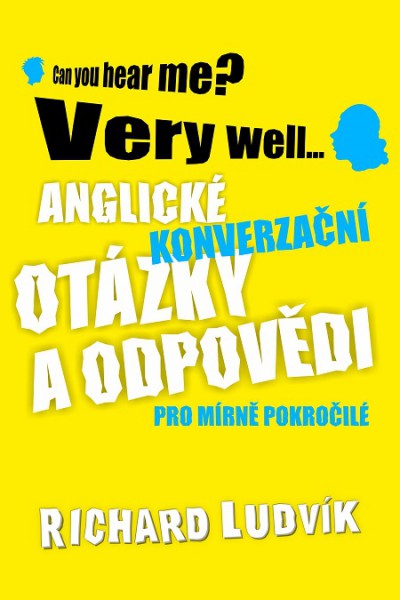 Anglické konverzační otázky a odpovědi pro mírně pokročilé