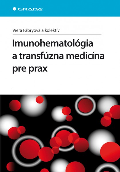 Imunohematológia a transfúzna medicína pre prax