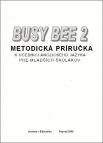Busy Bee 2 Metodická príručka