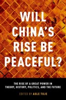 Will China's Rise Be Peaceful?