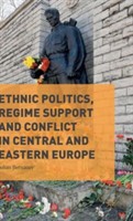 Ethnic Politics, Regime Support and Conflict in Central and Eastern Europe
