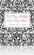 Do You Know Who Are You?