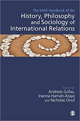 The Sage Handbook of the History, Philosophy and Sociology of International Relations