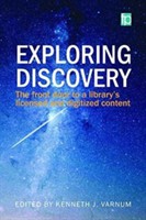 Exploring Discovery The front door to your library's licensed and digitized content