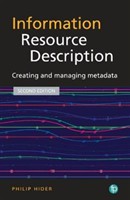 Information Resource Description Creating and managing metadata