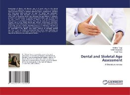 Dental and Skeletal Age Assessment