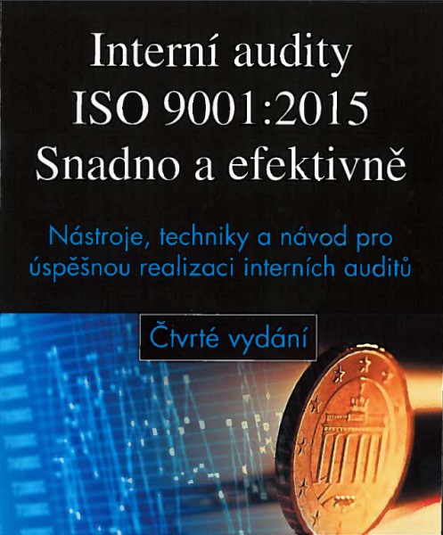 Interní audity ISO 9001:2015 Snadno a efektivně (4.vydání) + CD