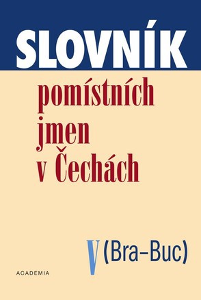Slovník pomístních jmen v Čechách V. (Bra-Buc)