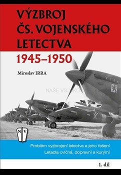 Výzbroj čs.vojenského letectva 1945-1950 - 1.díl