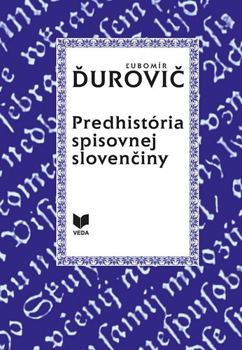 Predhistória spisovnej slovenčiny