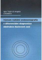 Význam radiální endosonografie v diferenciální diagnostice obstrukce žlučových cest