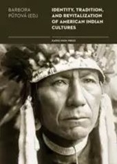Identity, Tradition and Revitalisation of American Indian Culture