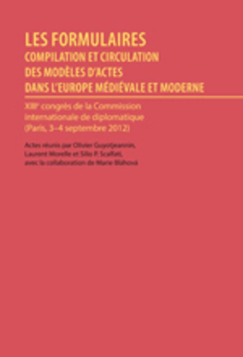Les formulaires, actes du XIII congres international diplomatique (Paris, 2012)