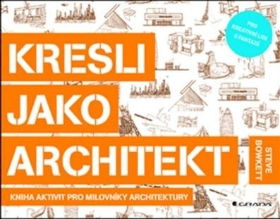 Kresli jako architekt