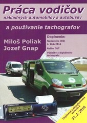 Práca vodičov nákladných automobilov a autobusov a používanie tachografov, 13. doplnené a opravené vydanie