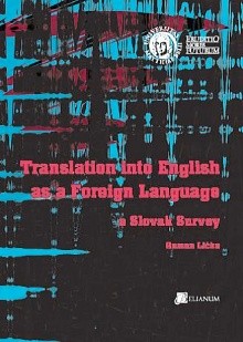 Translation into English as a Foreign Language. A Slovak Survey