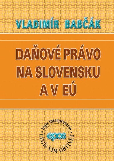 Daňové právo na Slovensku a v EÚ
