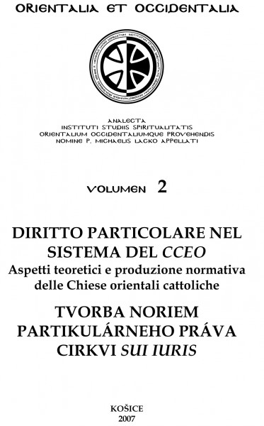 Diritto particolare nel sistema del CCEO. Aspetti teoretici e produzzione normativa delle Chiese orientali cattoliche
