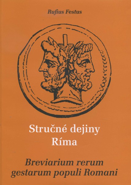 Stručné dejiny Ríma / Breviarum rerum gestarum populi Romani