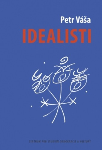Idealisti - Divadelní románek o českém idealismu, brněnských strašidlech a holkách na práškách