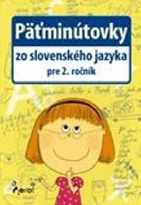 Päťminútovky zo slovenského jazyka pre 2. ročník