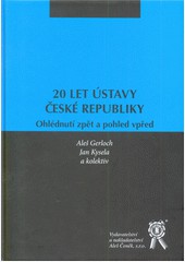 20 let Ústavy České republiky - Ohlédnutí zpět a pohled vpřed