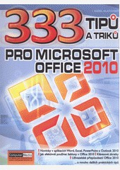 333 tipů a triků pro MS Office 2010