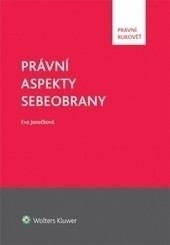 Právní aspekty sebeobrany Právní aspekty sebeobrany