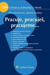 Pracuje, Pracuješ, Pracujeme Pracuje, Pracuješ, Pracujeme